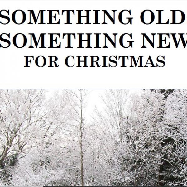 Something Old, Something New for Christmas